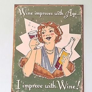 I improve with wine distressed sign